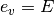 e_v = E